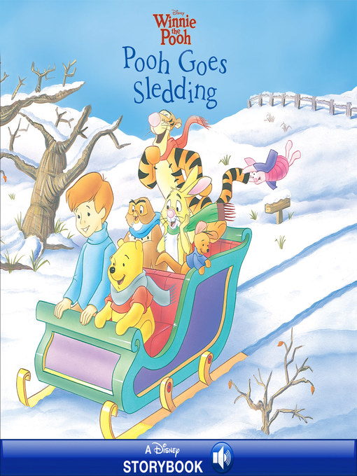 Disney Books创作的Pooh Goes Sledding作品的详细信息 - 可供借阅